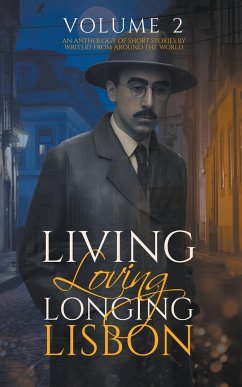 Living, Loving, Longing, Lisbon - Nafziger, Jen; Pacheco, Marina; Schöneich, Jürgen