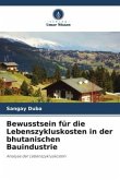 Bewusstsein für die Lebenszykluskosten in der bhutanischen Bauindustrie