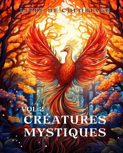 Livre de coloriage des créatures mystiques pour adultes Vol.2 - Huntelar, James