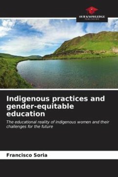 Indigenous practices and gender-equitable education - Soria, Francisco