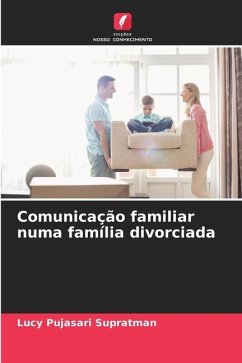 Comunicação familiar numa família divorciada - Supratman, Lucy Pujasari