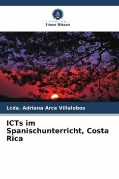 ICTs im Spanischunterricht, Costa Rica - Arce Villalobos, Lcda. Adriana