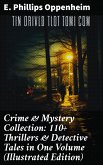 Crime & Mystery Collection: 110+ Thrillers & Detective Tales in One Volume (Illustrated Edition) (eBook, ePUB)