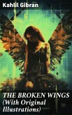 THE BROKEN WINGS (With Original Illustrations) (eBook, ePUB)