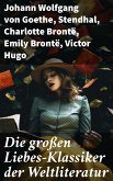 Die großen Liebes-Klassiker der Weltliteratur (eBook, ePUB)