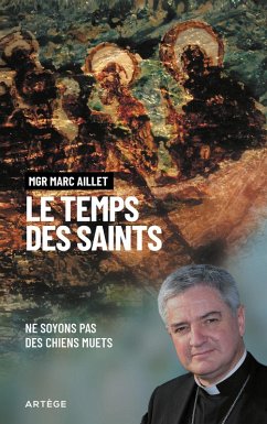 Le temps des saints (eBook, ePUB) - Aillet, Mgr Marc