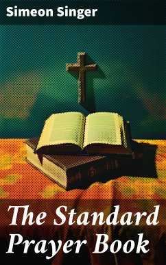 The Standard Prayer Book (eBook, ePUB) - Singer, Simeon