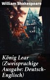 König Lear (Zweisprachige Ausgabe: Deutsch-Englisch) (eBook, ePUB)