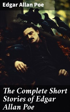 The Complete Short Stories of Edgar Allan Poe (eBook, ePUB) - Poe, Edgar Allan