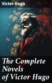 The Complete Novels of Victor Hugo (eBook, ePUB)