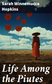 Life Among the Piutes (eBook, ePUB)
