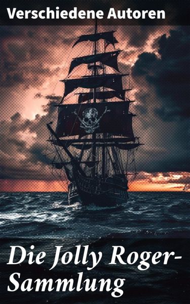 Die Jolly Roger-Sammlung (eBook, ePUB)