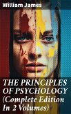 THE PRINCIPLES OF PSYCHOLOGY (Complete Edition In 2 Volumes) (eBook, ePUB)