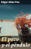 El pozo y el péndulo (eBook, ePUB)