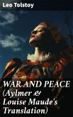 WAR AND PEACE (Aylmer & Louise Maude's Translation) (eBook, ePUB)