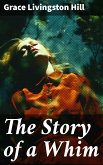 The Story of a Whim (eBook, ePUB)