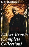 Father Brown (Complete Collection) (eBook, ePUB)