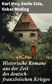 Historische Romane aus der Zeit des deutsch-französischen Krieges (eBook, ePUB)