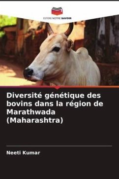 Diversité génétique des bovins dans la région de Marathwada (Maharashtra) - Kumar, Neeti