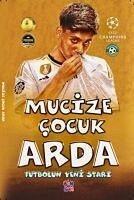Mucize Cocuk Arda - Futbolun Yeni Stari - Cul, Hasan