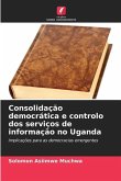 Consolidação democrática e controlo dos serviços de informação no Uganda