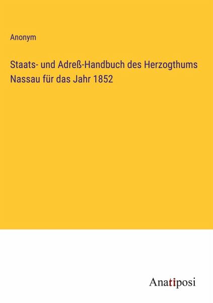 Staats- und Adreß-Handbuch des Herzogthums Nassau für das Jahr 1852