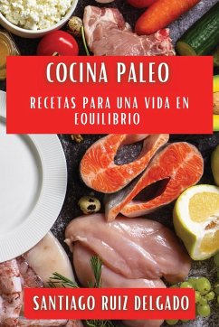 Cocina Paleo - Ruiz Delgado, Santiago