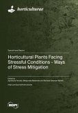 Horticultural Plants Facing Stressful Conditions - Ways of Stress Mitigation