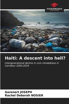 Haiti: A descent into hell? - JOSEPH, Garenert;NOSIER, Rachel Deborah