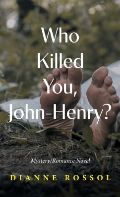 Who Killed You, John-Henry? - Rossol, Dianne