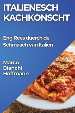Italienesch Kachkonscht - Bianchi-Hoffmann, Marco