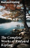 The Complete Works of Rudyard Kipling (eBook, ePUB)