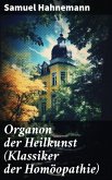 Organon der Heilkunst (Klassiker der Homöopathie) (eBook, ePUB)