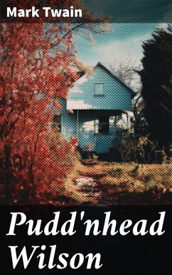 Pudd'nhead Wilson (eBook, ePUB) Cover Pudd'nhead Wilson (eBook, ePUB)