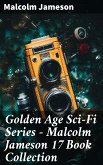 Golden Age Sci-Fi Series – Malcolm Jameson 17 Book Collection (eBook, ePUB)