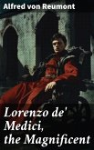 Lorenzo de' Medici, the Magnificent (eBook, ePUB)