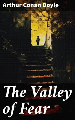 The Valley of Fear (eBook, ePUB) - Doyle, Arthur Conan