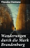 Wanderungen durch die Mark Brandenburg (eBook, ePUB)