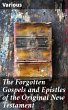 The Forgotten Gospels and Epistles of... - Bild 1