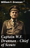 Captain W.F. Drannan – Chief of Scouts (eBook, ePUB)