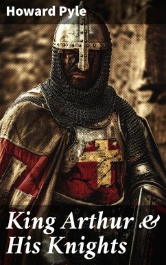 Cover King Arthur & His Knights (eBook, ePUB)