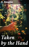 Taken by the Hand (eBook, ePUB)