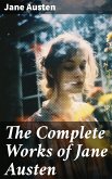 The Complete Works of Jane Austen (eBook, ePUB)