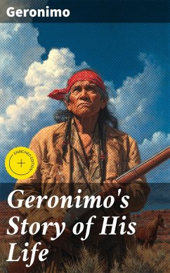 Cover Geronimo's Story of His Life (eBook, ePUB)