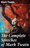 The Complete Speeches of Mark Twain (eBook, ePUB)