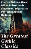 The Greatest Gothic Classics (eBook, ePUB)