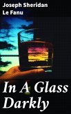 In A Glass Darkly (eBook, ePUB)