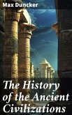 The History of the Ancient Civilizations (eBook, ePUB)