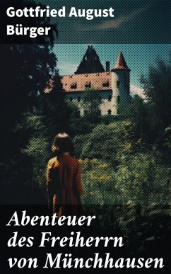 Abenteuer des Freiherrn von Münchhausen (eBook, ePUB) - Bürger, Gottfried August