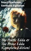 The Poetic Edda & The Prose Edda (Complete Edition) (eBook, ePUB)